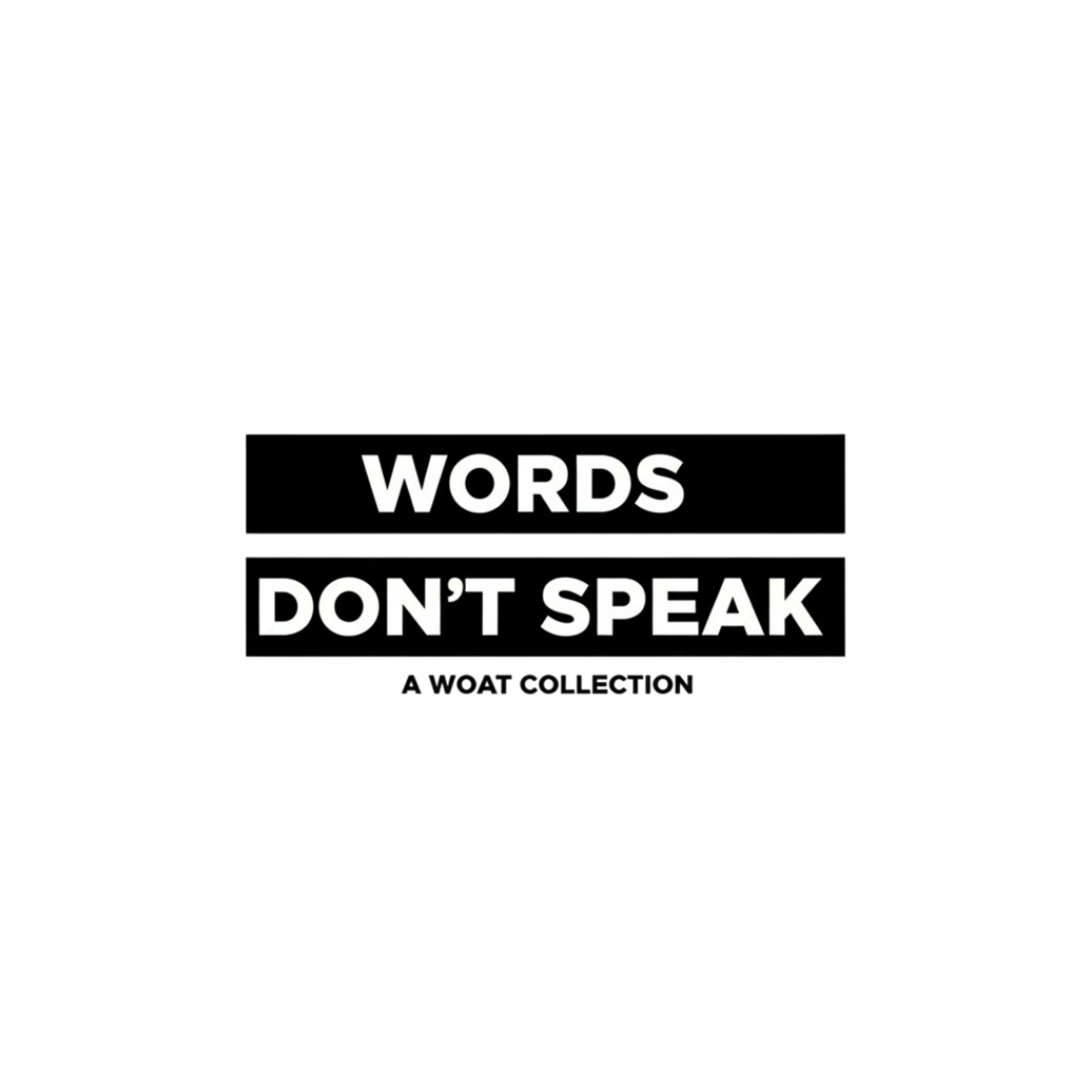 WORDS Don't Speak